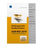 Gefahrgutrecht Strasse/Schiene – Handbuch ADR/RID 2019 + nationale Vorschriften
