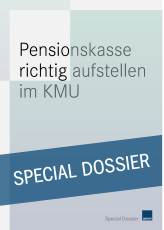 Pensionskasse richtig aufstellen im KMU