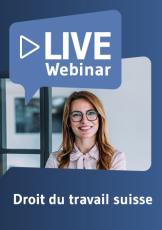 Live Webinaire Droit du travail suisse