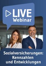 Live-Webinar Sozialversicherungen: Kennzahlen und Entwicklungen