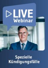Live-Webinar Spezielle Kündigungsfälle