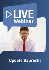 Live-Webinar Update Baurecht