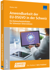 Anwendbarkeit der EU DSGVO in der Schweiz