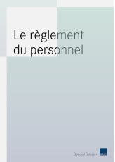 Le règlement du personnel