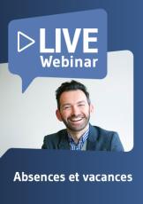 Live Webinaire Absences et vacances