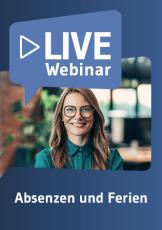 Live-Webinar Absenzen und Ferien