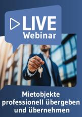 Live-Webinar Mietobjekte professionell übergeben und übernehmen