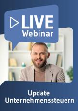 Live-Webinar Update Unternehmenssteuern