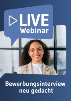 Live-Webinar Bewerbungsinterview neu gedacht 