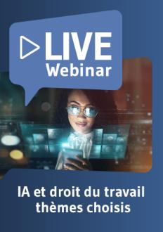 Live Webinaire IA et droit du travail : ce que vous devez savoir 