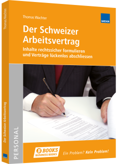 Der Schweizer Arbeitsvertrag 