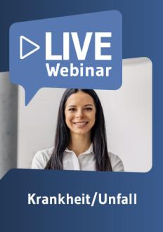 Live-Webinar Krankheit/Unfall 