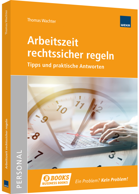 Arbeitszeit rechtssicher regeln 