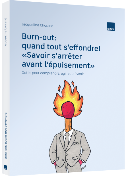 Burn-out: quand tout s’effondre! «Savoir s’arrêter avant l’épuisement» 