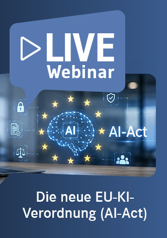Live-Webinar Die neue EU-KI-Verordnung (AI-Act) – Auswirkungen auf Schweizer Unternehmen 