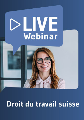 Live Webinaire Droit du travail suisse 