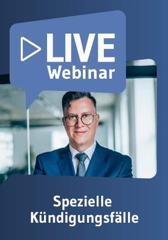 Live-Webinar Spezielle Kündigungsfälle 