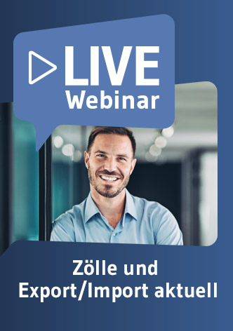 Live-Webinar Zölle und Export/Import aktuell 