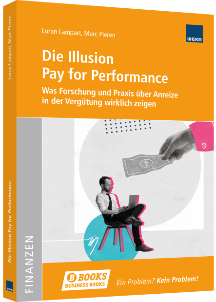 Die Illusion Pay for Performance 