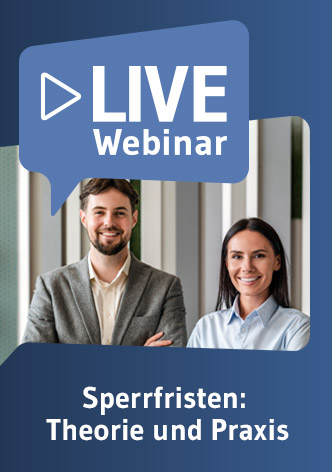 Live-Webinar Sperrfristen: Theorie und Praxis 