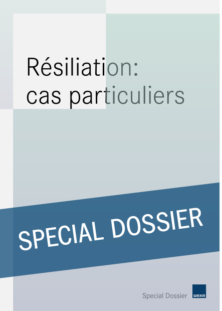 Résiliation: cas particuliers 