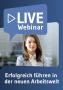 thumb-Live-Webinar Erfolgreich führen in der neuen Arbeitswelt 