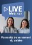 thumb-Live Webinaire Poursuite de versement du salaire 