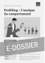 thumb-E-Dossier Profiling – l’analyse du comportement 