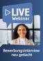thumb-Live-Webinar Bewerbungsinterview neu gedacht 