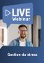 thumb-Live Webinaire Gestion du stress 